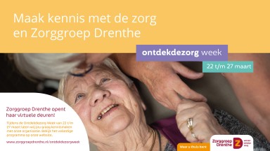Programma Ontdekdezorg Week bij Zorggroep Drenthe